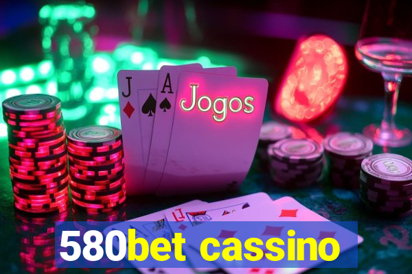 580bet cassino